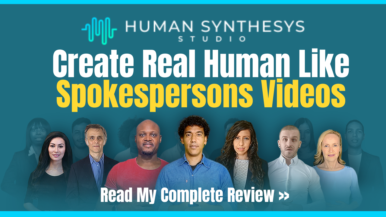 Human Synthesys Studio Review - Create Real Human Like SpokesPersons Videos